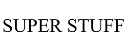 SUPER STUFF trademark