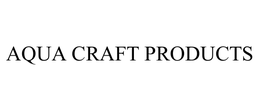 AQUA CRAFT PRODUCTS trademark