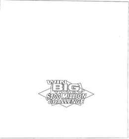 WIN BIG TODAY $100 MILLION CHALLENGE trademark