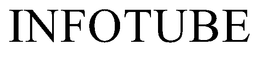 INFOTUBE trademark