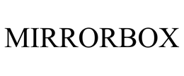 MIRRORBOX trademark
