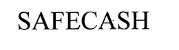 SAFECASH trademark