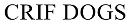 CRIF DOGS trademark