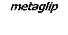 METAGLIP trademark