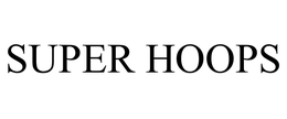 SUPER HOOPS trademark