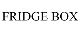 FRIDGE BOX trademark