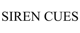 SIREN CUES trademark