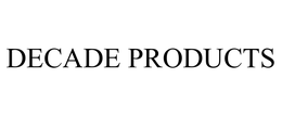 DECADE PRODUCTS trademark