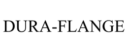 DURA-FLANGE trademark