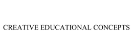 CREATIVE EDUCATIONAL CONCEPTS trademark