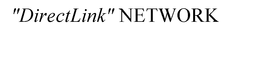 "DIRECTLINK" NETWORK trademark