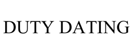 DUTY DATING trademark