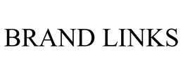 BRAND LINKS trademark