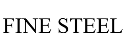 FINE STEEL trademark