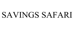 SAVINGS SAFARI trademark