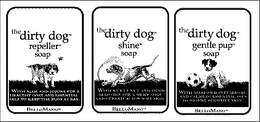 THE DIRTY DOG REPELLER SOAP THE DIRTY DOG SHINE SOAP THE DIRTY DOG GENTLE PUP SOAP trademark