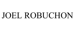 JOEL ROBUCHON trademark