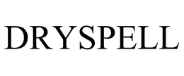 DRYSPELL trademark