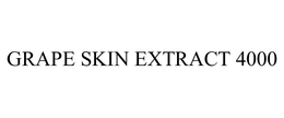 GRAPE SKIN EXTRACT 4000 trademark
