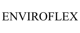 ENVIROFLEX trademark