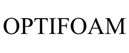 OPTIFOAM trademark