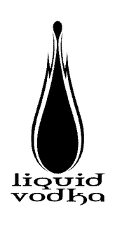 LIQUID VODKA trademark