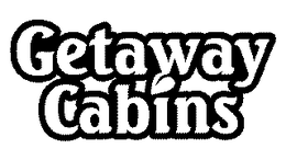 GETAWAY CABINS trademark