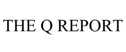 THE Q REPORT trademark