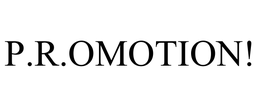 P.R.OMOTION! trademark
