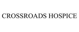 CROSSROADS HOSPICE trademark