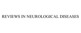 REVIEWS IN NEUROLOGICAL DISEASES trademark