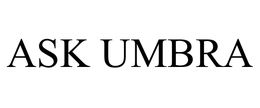 ASK UMBRA trademark