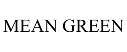 MEAN GREEN trademark