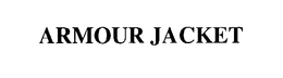 ARMOUR JACKET trademark