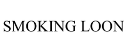 SMOKING LOON trademark
