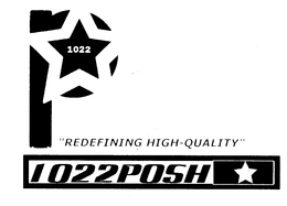 1022 P "REDEFINING HIGH-QUALITY" 1022POSH trademark