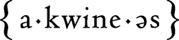 { A · KWINE · ES } trademark