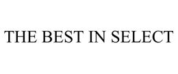 THE BEST IN SELECT trademark