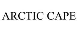 ARCTIC CAPE trademark