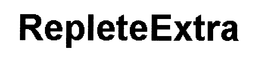 REPLETEEXTRA trademark