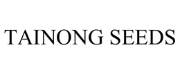 TAINONG SEEDS trademark