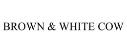 BROWN & WHITE COW trademark