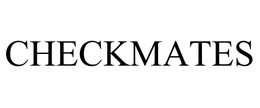 CHECKMATES trademark