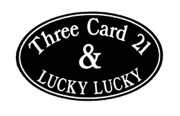 THREE CARD 21 & LUCKY LUCKY trademark