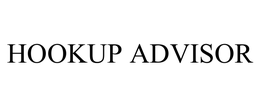 HOOKUP ADVISOR trademark