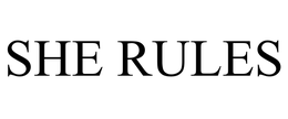 SHE RULES trademark