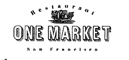ONE MARKET RESTAURANT SAN FRANCISCO trademark