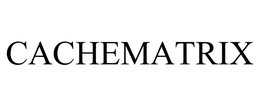 CACHEMATRIX trademark