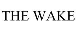 THE WAKE trademark