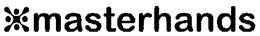 MASTERHANDS trademark